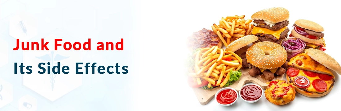  Junk Food and Its Side Effects